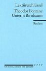 Theodor Fontane: Unterm Birnbaum. Lektreschlssel by... | Book | condition good