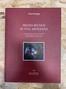 Mezzo Secolo Di Vita Artigiana - Luna Editore - Imagen 1 de 1