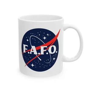 Lustige F*ck Around and Find Out NASA Logo Weltraum Keramiktasse, 11oz, 15oz - Weltraum - Bild 1 von 9