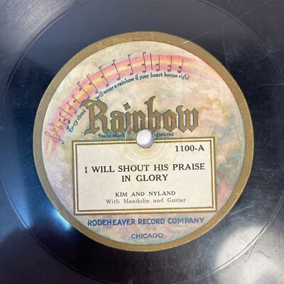 Kim And Nyland ‎– I Will Shout His Praise In Glory 10", 78 RPM Rainbow ‎– 1100 - Image 1 of 2