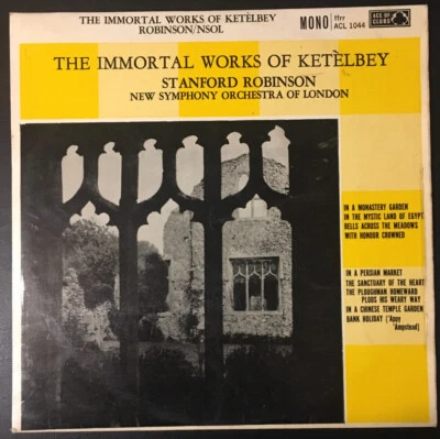 The Immortal Works of Ketelbey - Robinson/NSOL - Vinyl LP Mono ACL 1044 VG/VG - Image 1 of 4