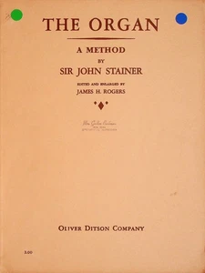 The Organ A Method By Sir John Stainer Music Songs Book - Picture 1 of 7