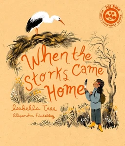 When The Storks Came Home (Volume 2) (Nature’s Wisdom, 2) - Picture 1 of 1
