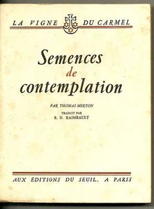 SEMENCES ET CONTEMPLATION. TH. MERTON - Picture 1 of 1