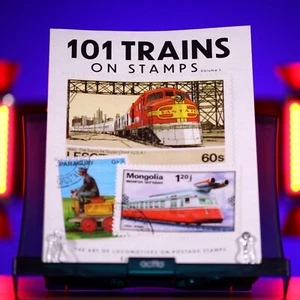 101 Trains on Stamps Volume 1: The Art of Locomotives on Postage Stamps *NEW* - Imagen 1 de 12