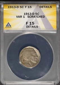 1913-D Var 1 5c Indian Head Buffalo Nickel F-15 Details ANACS # 7696546 + Bonus - Picture 1 of 2