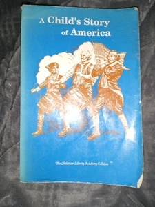 A Child's Story of America: The Christian Liberty Academy Edition - Imagen 1 de 6