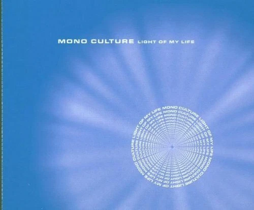 Mono Culture Light of my life (2000)  [Maxi-CD] - Bild 1 von 1