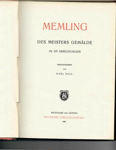 Karl Voll / Memling Des Meisters Gemalde in 197 Abbildungen Memlinc Gemälde - Picture 1 of 2