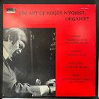 The Art Of Roger Nyquist, Organist, Vierne/Mozart/Balbastre/Bach, Vinyl Lp, Vg+