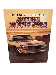 THE ENCYCLOPEDIA OF MUSCLE CARS Jim Campisano Hardcover Book - Picture 1 of 6