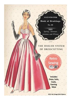 The Haslam System of Dresscutting – Illustrated Book of Draftings No. 30 - Image 1 of 4