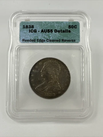 1838 Capped Bust Half Dollar Reeded Edge ICG AU-55 Cleaned Reverse Cover