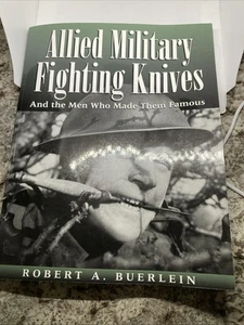 Allied Military Fighting Knives, Robert A Buerlein, Paladin Press tbpbk  - Foto 1 di 5
