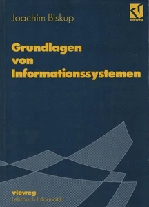 Grundlagen von Informationssystemen / Joachim Biskup Biskup, Joachim (Verfasser) - Bild 1 von 1
