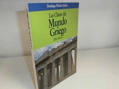 LAS CLAVES DEL MUNDO GRIEGO DE DOMINGO PLACIDO SUAREZ - Imagen 1 de 4