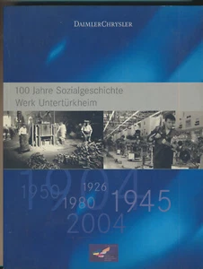 Daiumler Chrysler: 100 Jahre Sozialgeschichte Werk Untertürkheim (2004) - Imagen 1 de 1