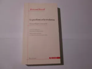 Le Pacifisme et la Révolution: Écrits politiques (1914-1918) Bertrand Russell - Foto 1 di 1
