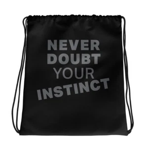 New Polyester Backpacks Never Doubt Your Instinct Drawstring Bag Sport Gym Bag - Picture 1 of 1