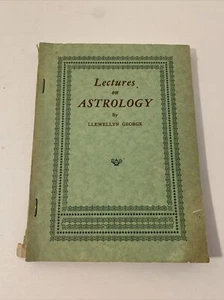 Lectures On ASTROLOGY By LLEWELLYN GEORGE Rare 2nd Edition 1940 1943 HTF! - Foto 1 di 11