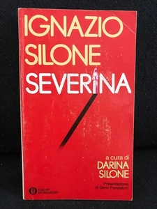 Ignazio Silone - SEVERINA - a cura di Darina Silone - O.Mondadori - 1984 - Foto 1 di 1