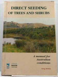 Siembra directa de árboles y arbustos por Greg Dalton 1993 PB jardinería australiana - Imagen 1 de 14
