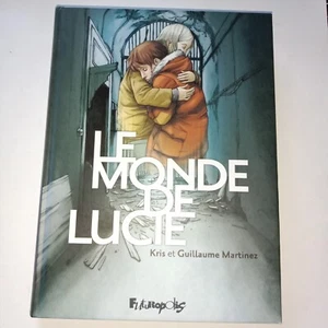 Le monde de Lucie Intégrale Histoire Complète 2017 Kris Guillaume Martinez - Picture 1 of 18