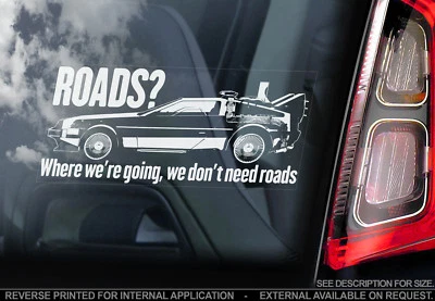 STICKER INTERNATIONAL ¿Carreteras? Donde vamos no necesitamos carreteras'