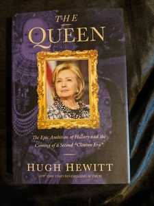 Queen von Hugh Hewitt (2015, Hardcover) Hillary Clinton - Bild 1 von 4