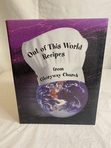 Cookbook “Out of this World Recipes” from Gloryway Church - Southern Cooking - Picture 1 of 7