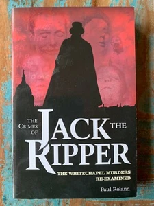 The Crimes of Jack the Ripper : The Whitechapel Murders Re-Examined (2012) - Bild 1 von 3