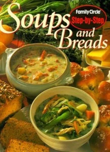Soups and Breads ("Family Circle" Step-by-step)-Family Circle Magazine - Picture 1 of 1