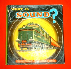What Is Sound? Collins Pageant Of Knowledge Series 1961 Dust Jacket Very Good - Foto 1 di 2