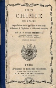 SAUCEROTTE Docteur - PETITE CHIMIE DES ECOLES - 1882 - Picture 1 of 5