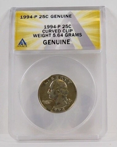 1994-P 25c Curved Clip*Weight 5.64 Grams*Certified Genuine by ANACS Cover