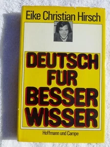 Eike Christian Hirsch Deutsch für Besserwisser DEUTSCH FÜR BESSERWISSER - Bild 1 von 2