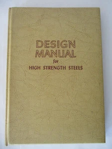 Design Manual for High Strength Steels - United States Steel 1956 by H. M Priest - Bild 1 von 12