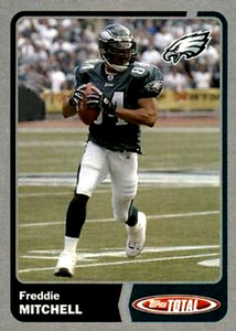 2003 Topps Total Silver #281 Freddie Mitchell Philadelphia Eagles