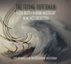 Peter Beets & The Henk Meutgeer The Flying Dutchman: Live at Bimhuis & Con (CD)