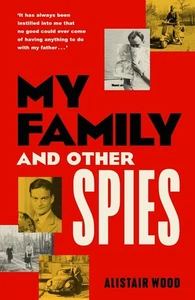 My Family and Other Spies by Alistair Wood Hardcover Book - Picture 1 of 1