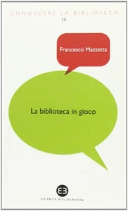 Francesco Mazze La biblioteca in gioco. I videogame tra  (Paperback) (UK IMPORT) - Picture 1 of 2