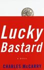 Lucky Bastard By Mccarry, Charles