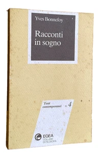 YVES BONNEFOY RACCONTI IN SOGNO EGEA COLLANE DI FILOSOFIA 1992 - Picture 1 of 14