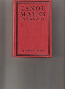 Canoe Mates In Canada - !st Edition- 1912 - Imagen 1 de 1