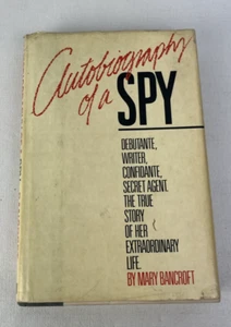 Autobiography of A Spy by Mary Bancroft (HC, 1st Edition) WWII OSS Agent - Rare - Picture 1 of 10