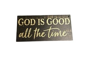 NEW wood sign home decor novelty hanging god is good all the time - Picture 1 of 4