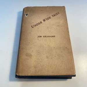 Under Wide Skies Jim Grahame HC DJ Ltd Ed 1st Ed 1947 With Signed Photo SCARCE - Picture 1 of 23