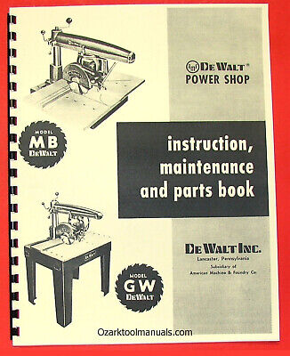 DEWALT MB & GW  Radial Arm Saw Owner Instructions & Parts Manual 0261 • 20$