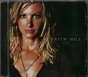 Cry by Faith Hill (CD, Oct-2002, Warner Bros.) - Picture 1 of 4