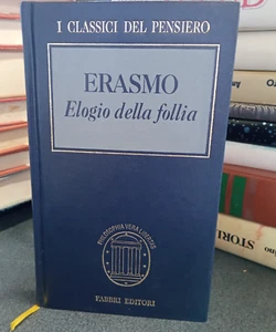 ERASMO - ELOGIO DELLA FOLLIA - I CLASSICI DEL PENSIERO FABBRI - Foto 1 di 1